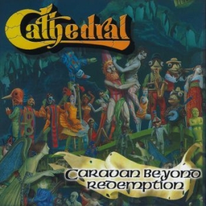 Cathedral - Caravan Beyond Redemption (Digipack ryhmässä MK Test 4 @ Bengans Skivbutik AB (4119195)