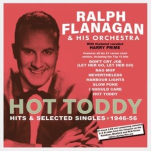 Flanagan Ralph And His Orchestra - Hot Toddy - Hits & Selected Singles ryhmässä CD @ Bengans Skivbutik AB (4119306)