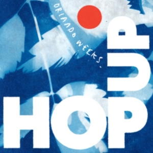 Orlando Weeks - Hop Up ryhmässä CD @ Bengans Skivbutik AB (4119316)