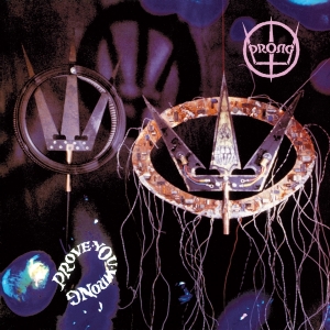 Prong - Prove You Wrong ryhmässä -Start MOV BM @ Bengans Skivbutik AB (4119441)