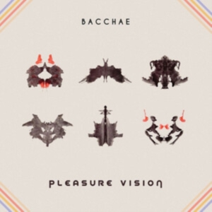 Bacchae - Pleasure Vision (Pink Vinyl) ryhmässä VINYYLI @ Bengans Skivbutik AB (4119580)