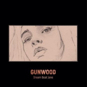 Gunwood - Dream Boat Jane ryhmässä CD @ Bengans Skivbutik AB (4119869)
