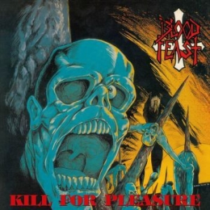 Blood Feast - Kill For Pleasure / Face Fate (Cd S ryhmässä CD @ Bengans Skivbutik AB (4120129)
