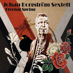 Johan Borgström Sextett - Eternal Spring ryhmässä CD @ Bengans Skivbutik AB (4120140)