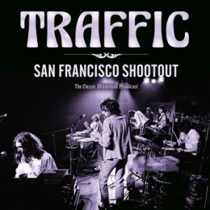 Traffic - San Francisco Shootout (Live Broadc ryhmässä CD @ Bengans Skivbutik AB (4121165)