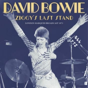 Bowie David - Ziggys Last Stand (Live Broadcast 1 ryhmässä CD @ Bengans Skivbutik AB (4121166)
