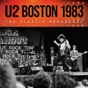 U2 - Boston 1983 (Live Broadcast) ryhmässä CD @ Bengans Skivbutik AB (4121167)