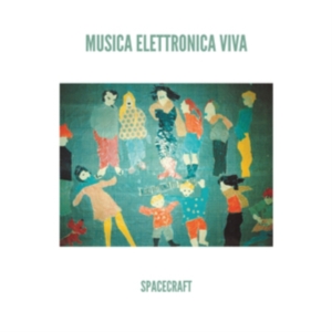 Musica Elettronica Viva - Spacecraft (Green Vinyl) ryhmässä VINYYLI @ Bengans Skivbutik AB (4123589)