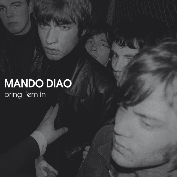 Mando Diao - Bring 'Em In ryhmässä CD / Myydyimmät @ Bengans Skivbutik AB (4125136)