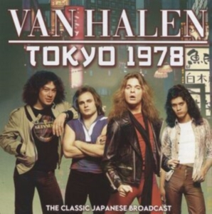 Van Halen - Tokyo 1978 (Live Broadcast) ryhmässä Minishops / Van Halen @ Bengans Skivbutik AB (4125273)