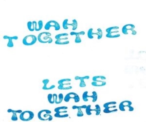 Wah Togehter - Let's Wah Together (White) ryhmässä VINYYLI @ Bengans Skivbutik AB (4125625)
