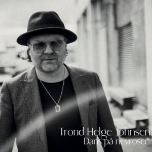 Johnsen Trond Helge - Dans På Nevroser ryhmässä VINYYLI @ Bengans Skivbutik AB (4126969)