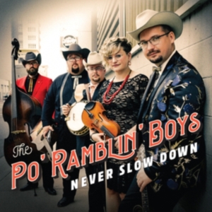 Po Ramblin Boys - Never Slow Down ryhmässä CD @ Bengans Skivbutik AB (4127007)