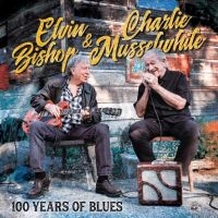 Bishop Elvin / Charlie Musselwhite - 100 Years Of Blues ryhmässä VINYYLI / Myydyimmät @ Bengans Skivbutik AB (4128471)