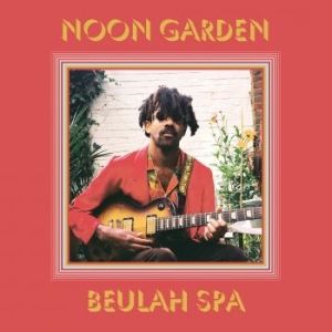 Noon Garden - Beulah Spa (Coloured Vinyl) ryhmässä VINYYLI @ Bengans Skivbutik AB (4128504)