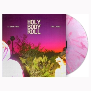 A. Billi Free & The Lasso - Holy Body Roll (Pink Marble Vinyl) ryhmässä VINYYLI @ Bengans Skivbutik AB (4128588)