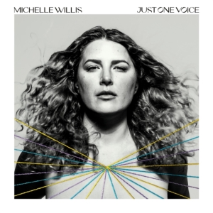 Willis Michelle - Just One Voice ryhmässä CD @ Bengans Skivbutik AB (4128754)