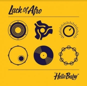Lack Of Afro - Hello Baby ryhmässä CD @ Bengans Skivbutik AB (4128781)