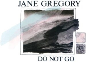 Jane Gregory - Do Not Go ryhmässä VINYYLI @ Bengans Skivbutik AB (4129402)
