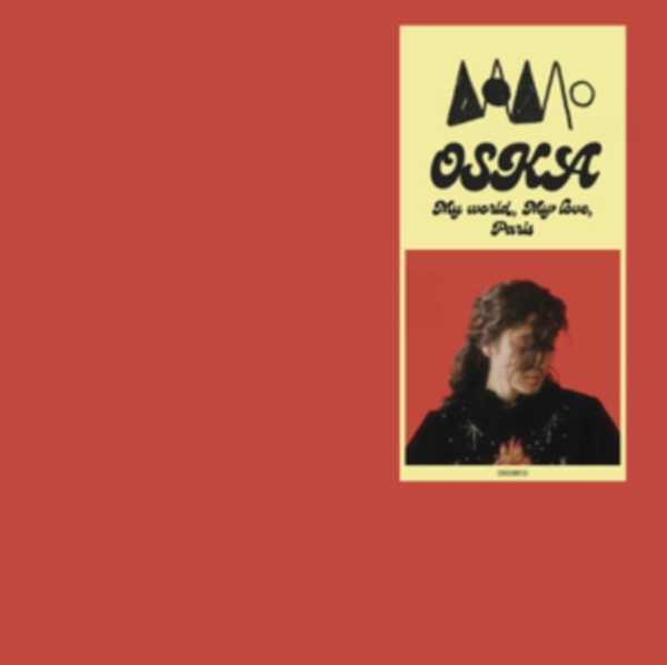 Oska - My World, My Love, Paris ryhmässä VINYYLI / Rock @ Bengans Skivbutik AB (4129413)