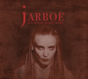 Jarboe - Skin Women Blood Roses ryhmässä ME SUOSITTELEMME / Record Store Day / RSD2022 @ Bengans Skivbutik AB (4129964)