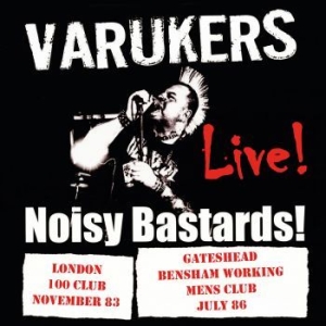 Varukers The - Noisy Bastards ryhmässä CD @ Bengans Skivbutik AB (4131481)
