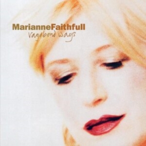 Marianne Faithfull - Vagabond Ways ryhmässä Minishops / Marianne Faithfull @ Bengans Skivbutik AB (4131498)