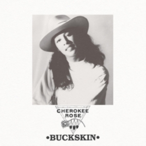 Rose Cherokee - Buckskin ryhmässä VINYYLI @ Bengans Skivbutik AB (4131520)