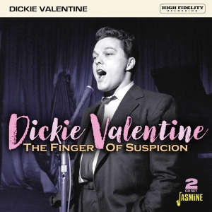 Dickie Valentine - Finger Of Suspicion ryhmässä CD @ Bengans Skivbutik AB (4131551)