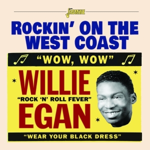 Willie Egan - Rockin' On The West Coast ryhmässä CD @ Bengans Skivbutik AB (4131554)