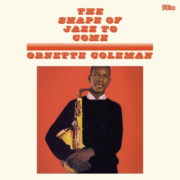Ornette Coleman - Shape Of Jazz To Come ryhmässä VINYYLI / Myydyimmät @ Bengans Skivbutik AB (4132434)