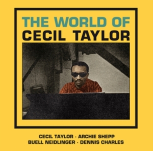 Taylor Cecil - World Of Cecil Taylor ryhmässä CD @ Bengans Skivbutik AB (4132436)