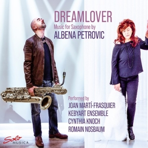 Petrovic Albena - Dreamlover - Music For Saxophone ryhmässä CD @ Bengans Skivbutik AB (4132897)