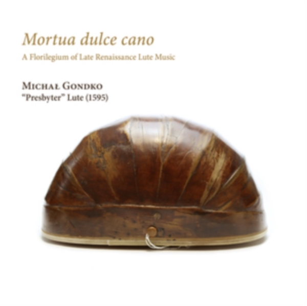 Various - Mortua Dulce Cano - A Florilegium O ryhmässä CD @ Bengans Skivbutik AB (4132909)