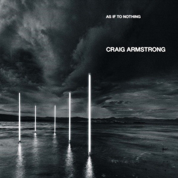 Craig Armstrong - As If To Nothing ryhmässä CD / Myydyimmät @ Bengans Skivbutik AB (4132960)