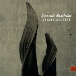 Berthelot Pascale - Saison Secrete ryhmässä CD @ Bengans Skivbutik AB (4133851)