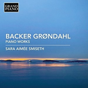 Grondahl Agathe Backer - Piano Music ryhmässä CD @ Bengans Skivbutik AB (4133868)