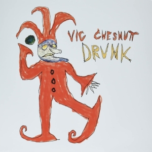 Chesnutt Vic - Drunk (Red & Orange Split Color) ryhmässä VINYYLI @ Bengans Skivbutik AB (4134320)