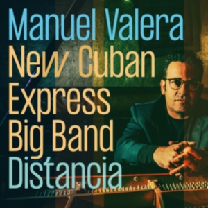 Valera Manuel New Cuban Express Big - Distancia ryhmässä CD @ Bengans Skivbutik AB (4134544)