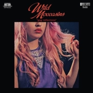 Wild Moccasins - Gag Reflections ryhmässä CD @ Bengans Skivbutik AB (4134552)