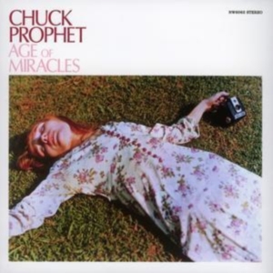 Prophet Chuck - Age Of Miracles ryhmässä CD @ Bengans Skivbutik AB (4134555)