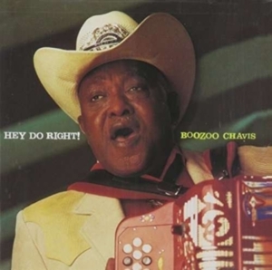 Chavis Boozoo - Hey Do Right ryhmässä CD @ Bengans Skivbutik AB (4134586)