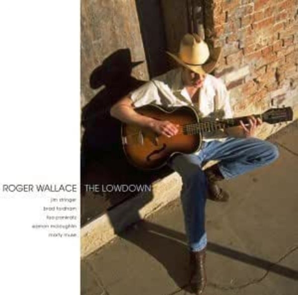 Wallace Roger - The Lowdown ryhmässä CD / Myydyimmät @ Bengans Skivbutik AB (4134593)