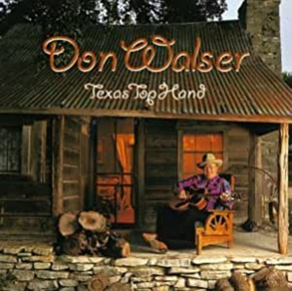 Walser Don - Texas Top Hand ryhmässä CD / Country @ Bengans Skivbutik AB (4134599)