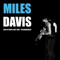 Miles Davis - Live In Tokyo, July 1985 ryhmässä VINYYLI / Jazz/Blues @ Bengans Skivbutik AB (4135532)