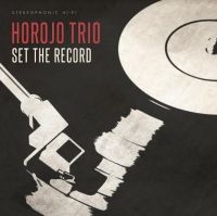 Horojo Trio - Set The Record ryhmässä VINYYLI / Myydyimmät @ Bengans Skivbutik AB (4135770)