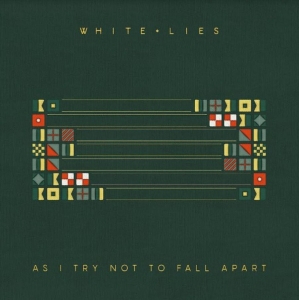 White Lies - As I Try Not To Fall Apart ryhmässä CD @ Bengans Skivbutik AB (4136507)