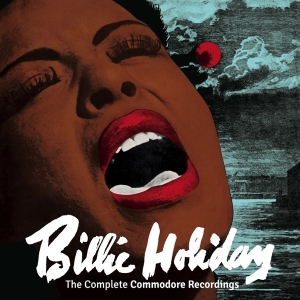 Billie Holiday - Complete Commodore Recordings ryhmässä CD @ Bengans Skivbutik AB (4138337)