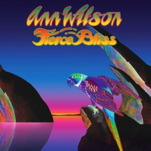 Ann Wilson - Fierce Bliss ryhmässä ME SUOSITTELEMME / Årsbästalistor 2022 / Classic Rock 22 @ Bengans Skivbutik AB (4138434)