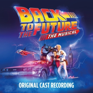 Original Cast Of Back To The Future: The Musical - Back To The Future: The Musical ryhmässä CD @ Bengans Skivbutik AB (4139036)